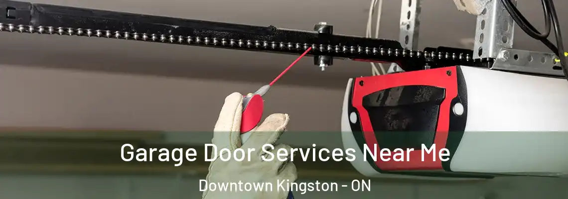  Garage Door Services Near Me Downtown Kingston - ON