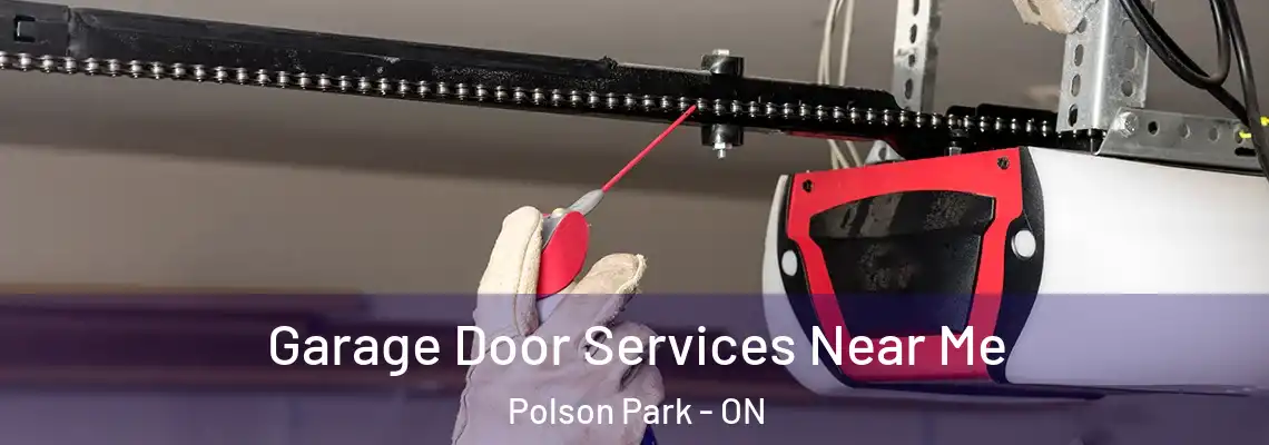 Garage Door Services Near Me Polson Park - ON