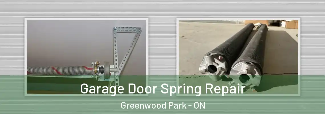  Garage Door Spring Repair Greenwood Park - ON
