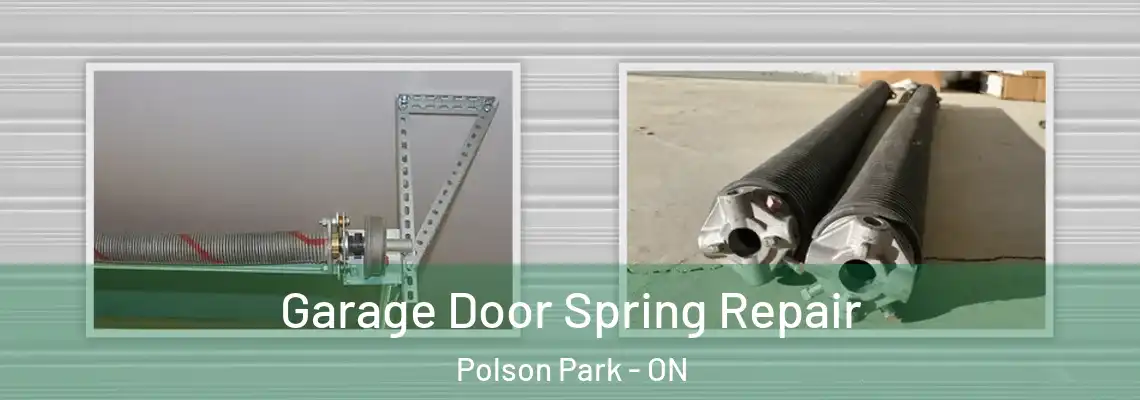  Garage Door Spring Repair Polson Park - ON