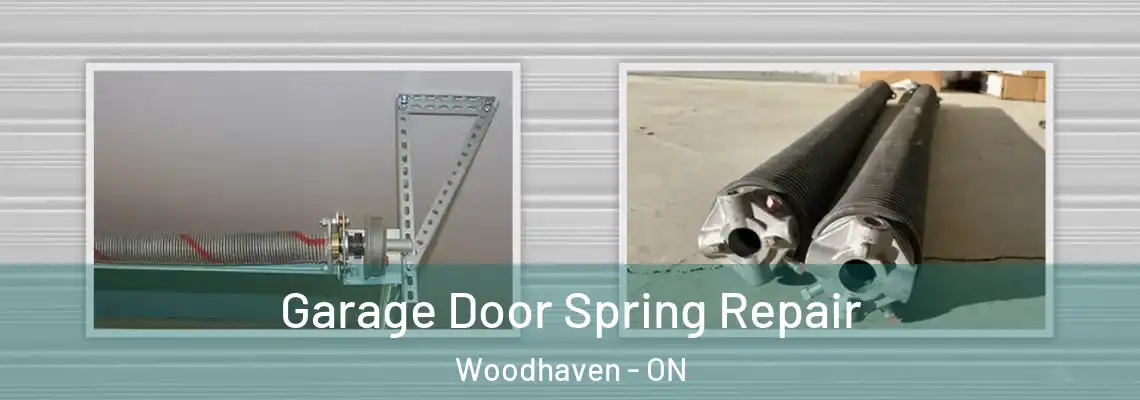 Garage Door Spring Repair Woodhaven - ON