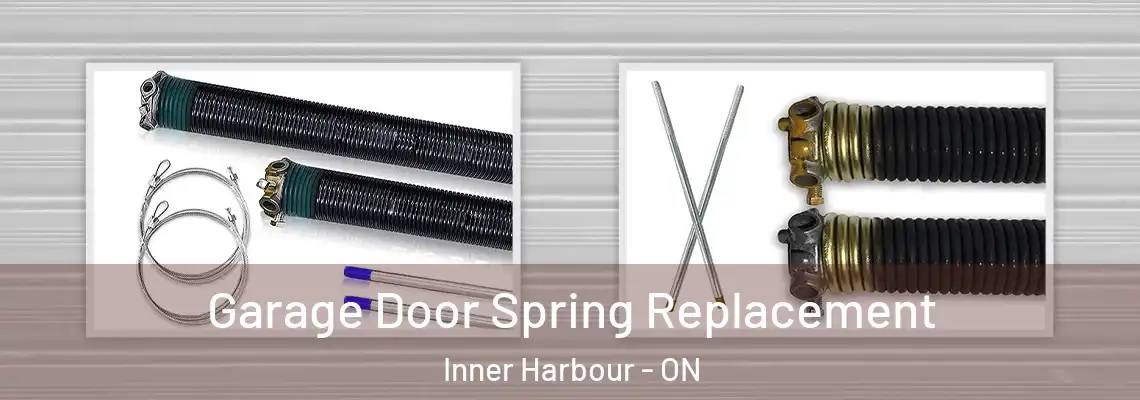 Garage Door Spring Replacement Inner Harbour - ON