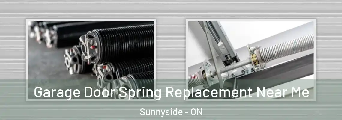  Garage Door Spring Replacement Near Me Sunnyside - ON