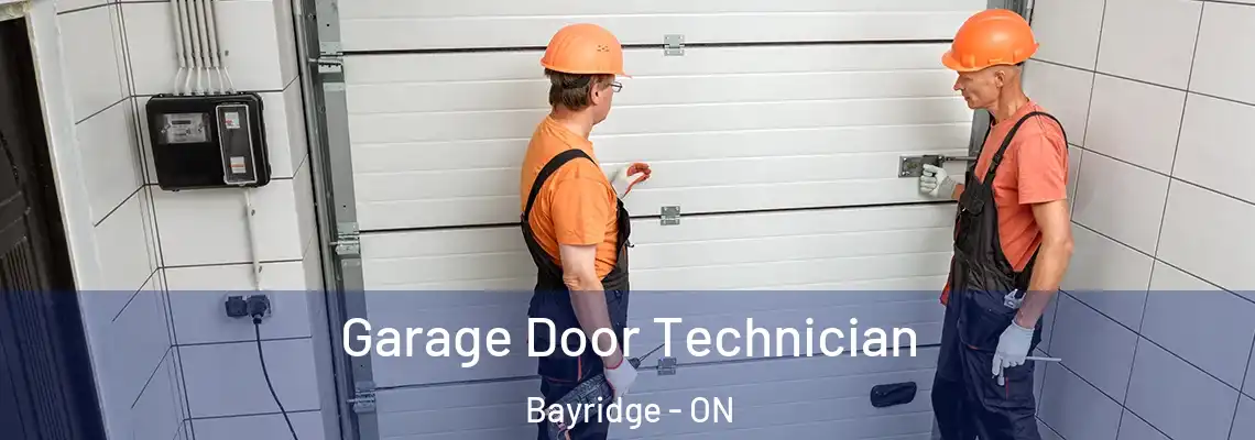  Garage Door Technician Bayridge - ON