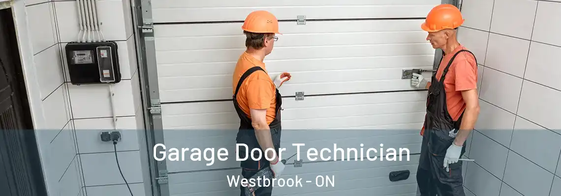 Garage Door Technician Westbrook - ON