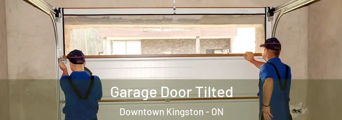 Garage Door Tilted Downtown Kingston - ON