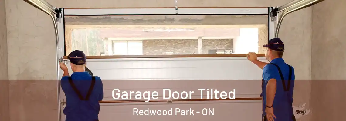 Garage Door Tilted Redwood Park - ON