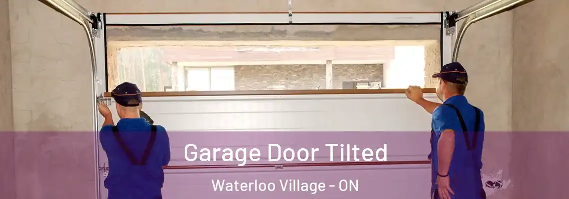 Garage Door Tilted Waterloo Village - ON