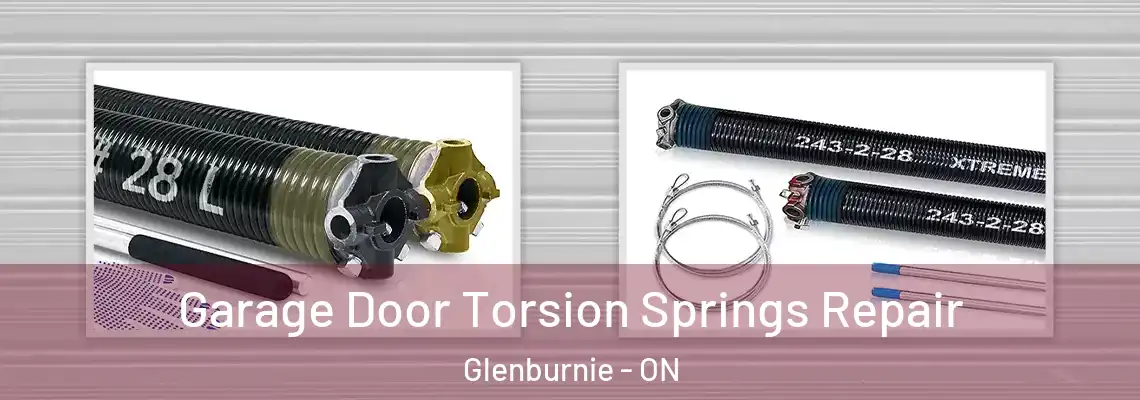 Garage Door Torsion Springs Repair Glenburnie - ON