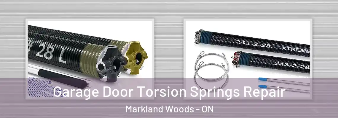 Garage Door Torsion Springs Repair Markland Woods - ON