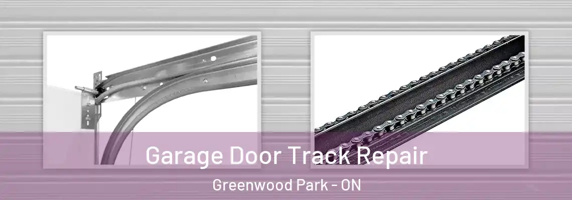  Garage Door Track Repair Greenwood Park - ON