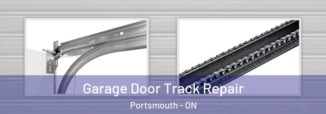 Garage Door Track Repair Portsmouth - ON