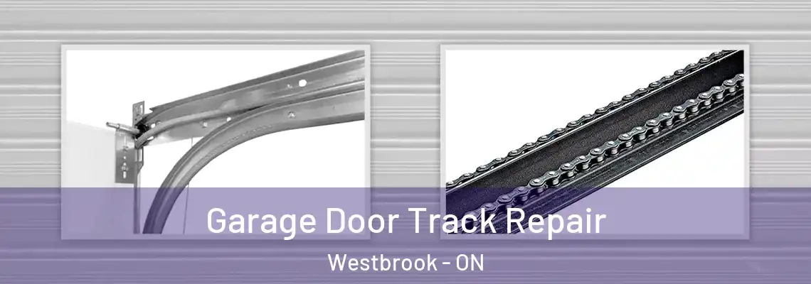  Garage Door Track Repair Westbrook - ON