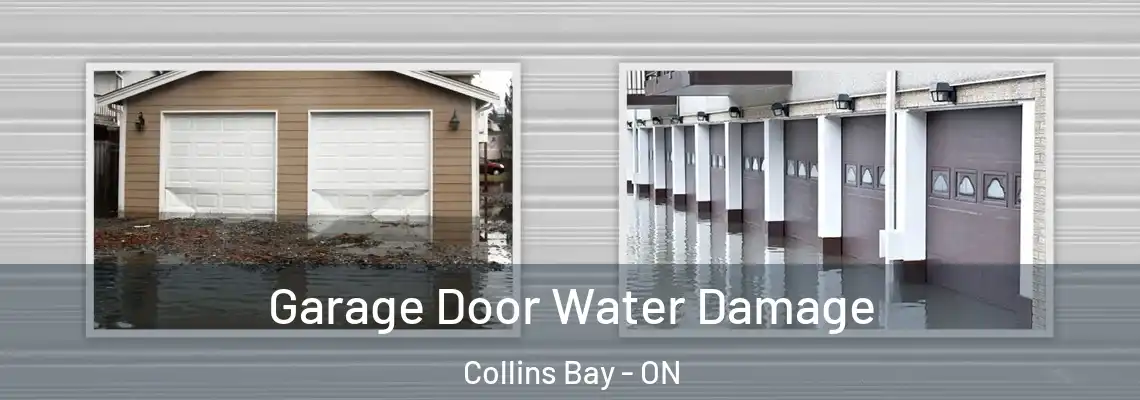 Garage Door Water Damage Collins Bay - ON