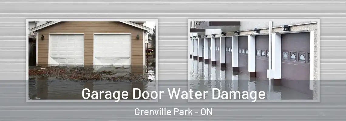 Garage Door Water Damage Grenville Park - ON