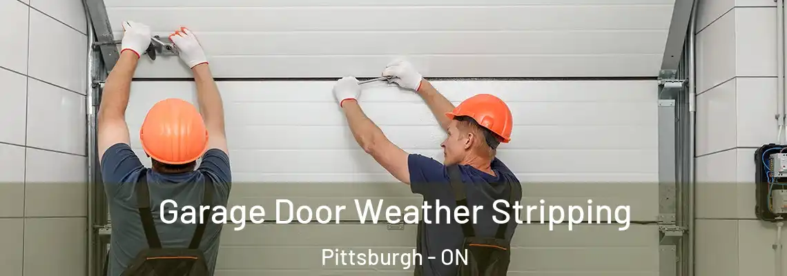 Garage Door Weather Stripping Pittsburgh - ON