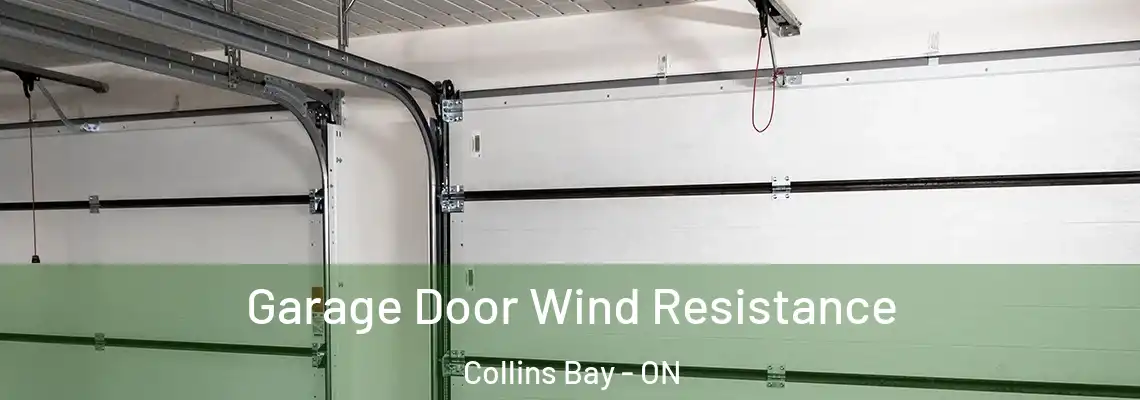 Garage Door Wind Resistance Collins Bay - ON