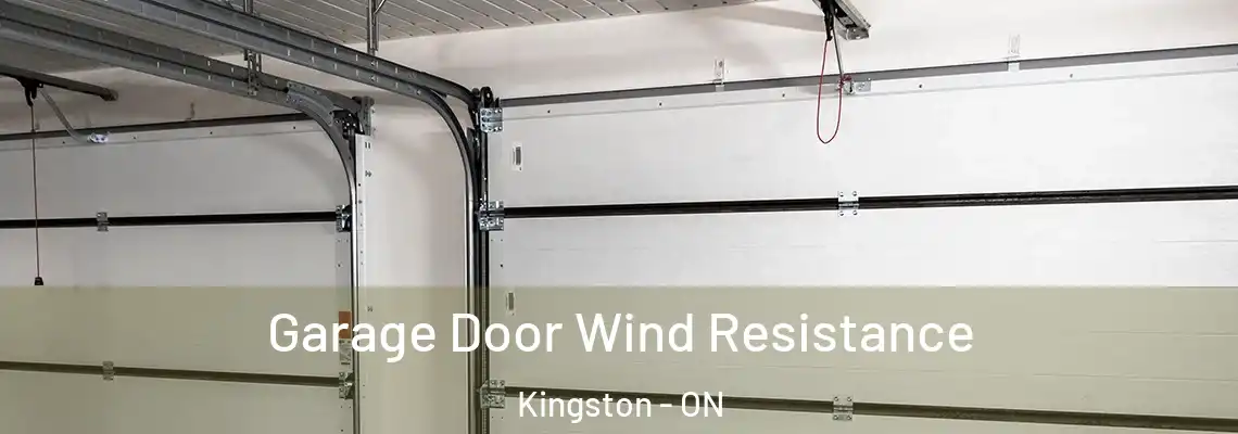  Garage Door Wind Resistance Kingston - ON