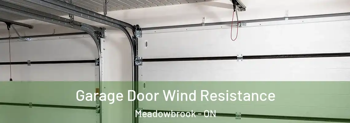  Garage Door Wind Resistance Meadowbrook - ON