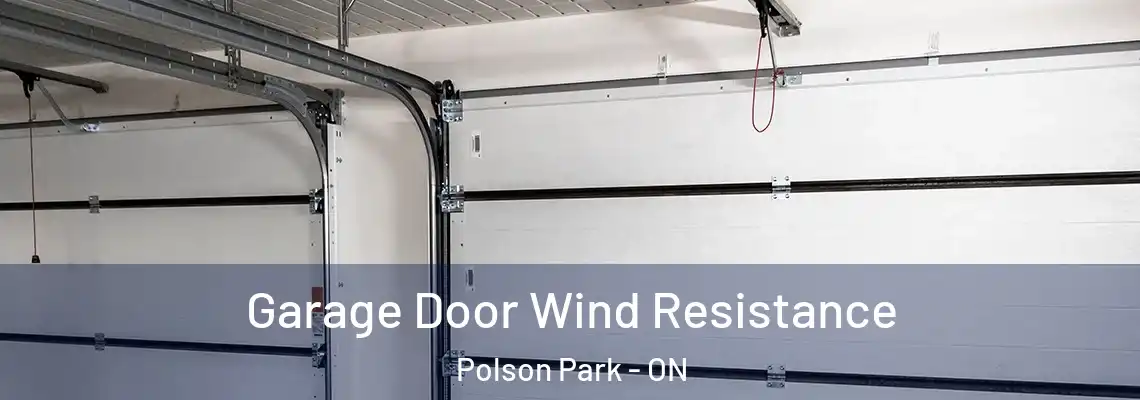 Garage Door Wind Resistance Polson Park - ON
