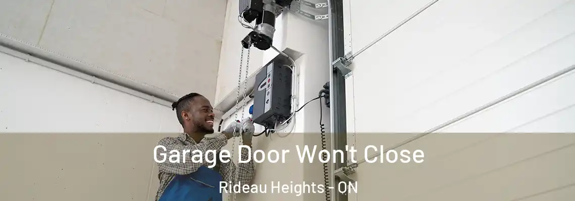  Garage Door Won't Close Rideau Heights - ON