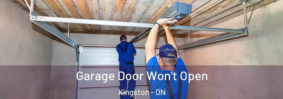 Garage Door Won't Open Kingston - ON