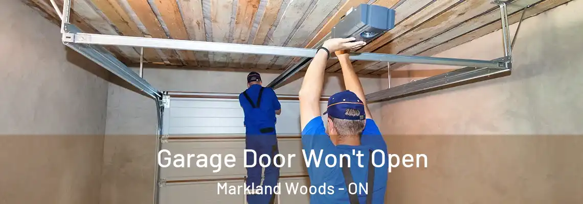 Garage Door Won't Open Markland Woods - ON