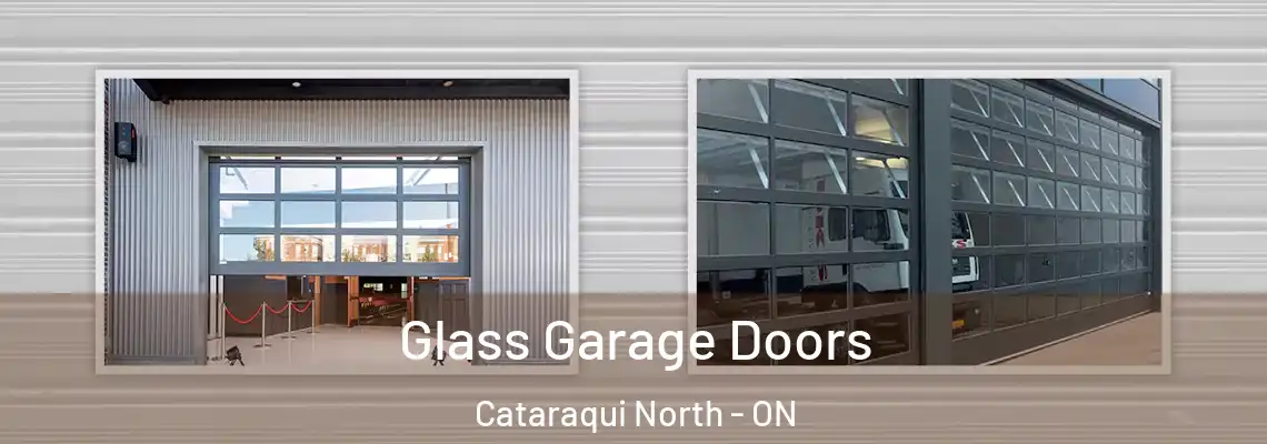  Glass Garage Doors Cataraqui North - ON