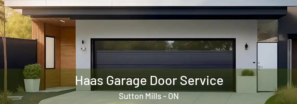  Haas Garage Door Service Sutton Mills - ON