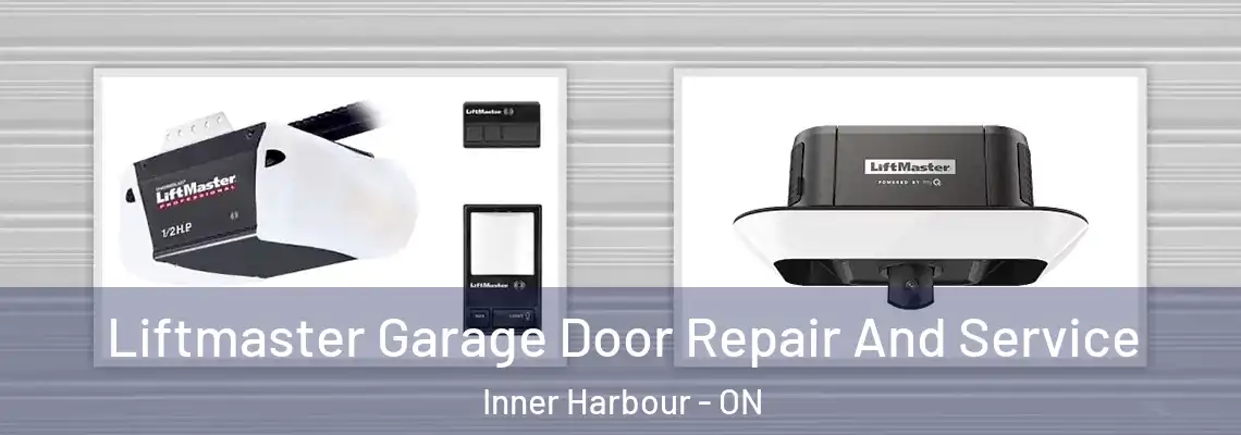 Liftmaster Garage Door Repair And Service Inner Harbour - ON