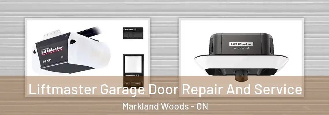  Liftmaster Garage Door Repair And Service Markland Woods - ON