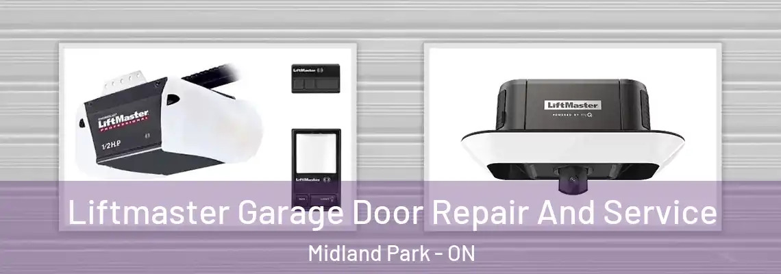Liftmaster Garage Door Repair And Service Midland Park - ON