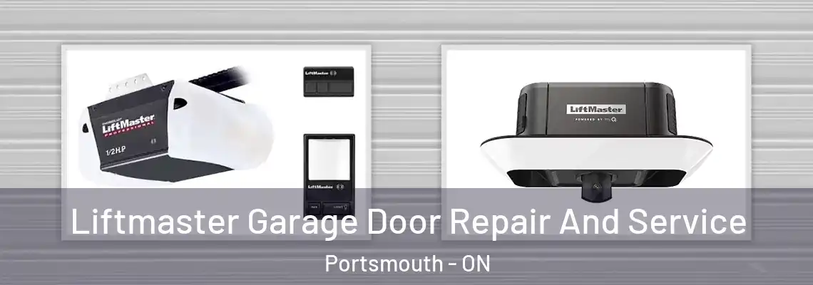 Liftmaster Garage Door Repair And Service Portsmouth - ON