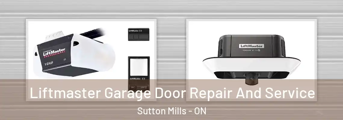 Liftmaster Garage Door Repair And Service Sutton Mills - ON