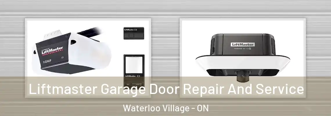 Liftmaster Garage Door Repair And Service Waterloo Village - ON
