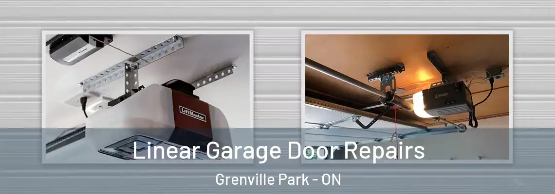 Linear Garage Door Repairs Grenville Park - ON