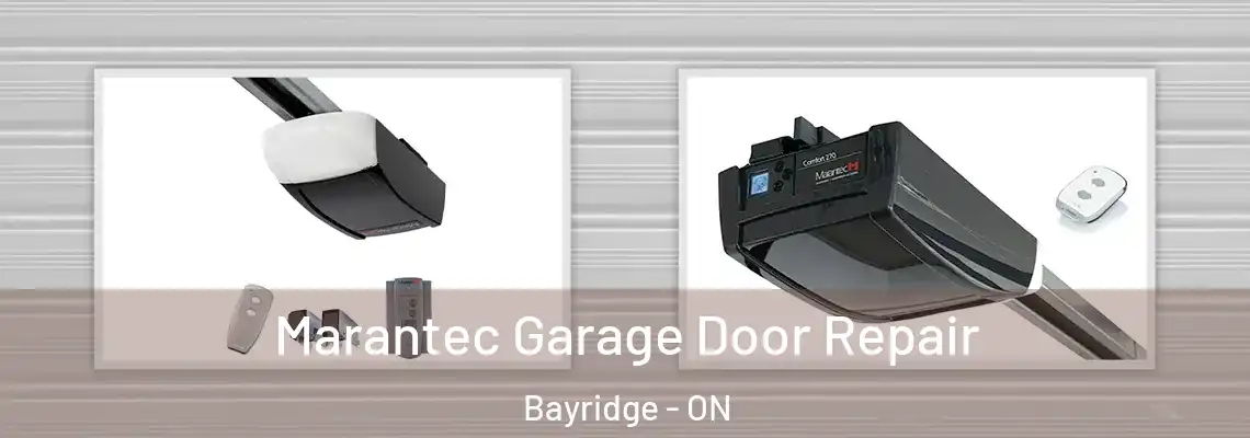 Marantec Garage Door Repair Bayridge - ON