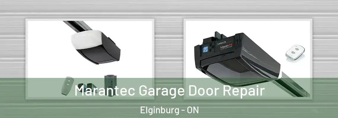  Marantec Garage Door Repair Elginburg - ON