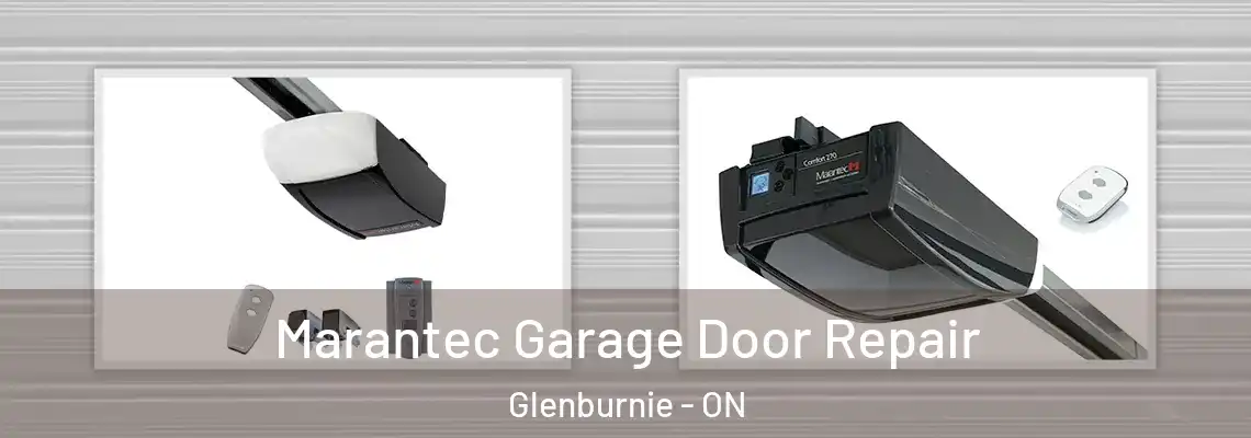 Marantec Garage Door Repair Glenburnie - ON
