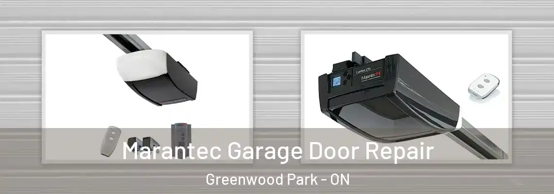 Marantec Garage Door Repair Greenwood Park - ON