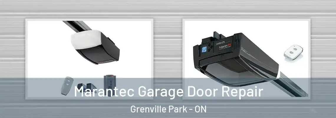 Marantec Garage Door Repair Grenville Park - ON