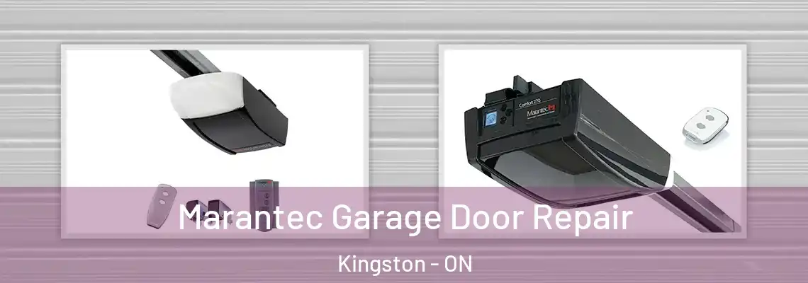 Marantec Garage Door Repair Kingston - ON