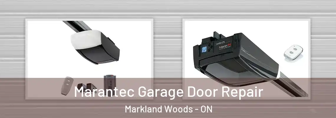  Marantec Garage Door Repair Markland Woods - ON
