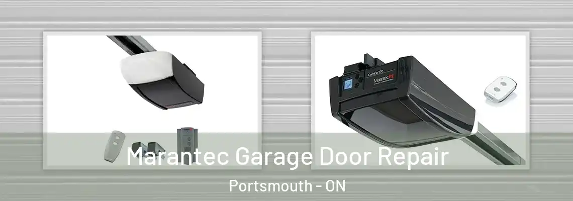 Marantec Garage Door Repair Portsmouth - ON