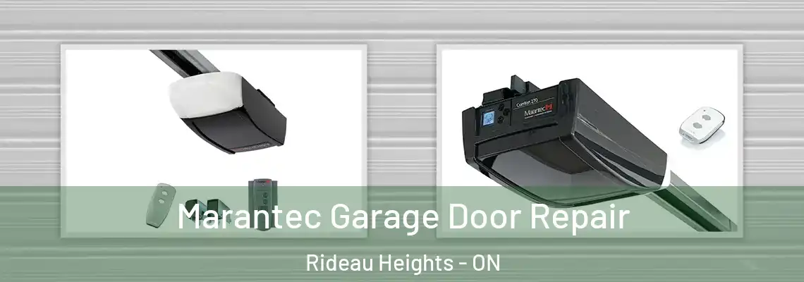 Marantec Garage Door Repair Rideau Heights - ON