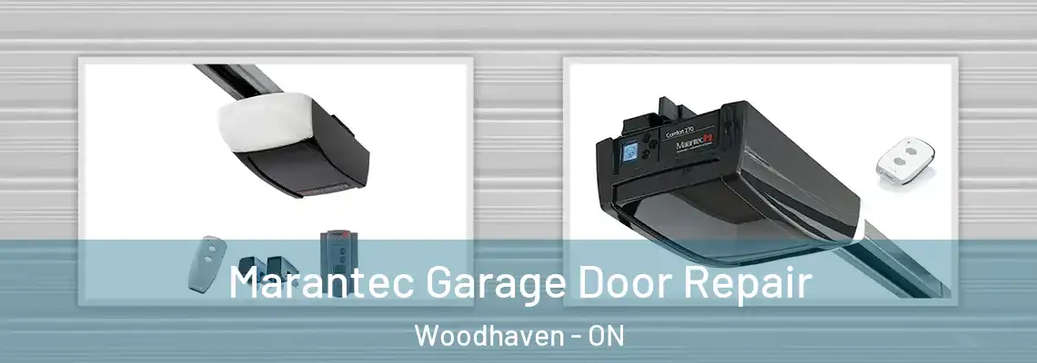 Marantec Garage Door Repair Woodhaven - ON