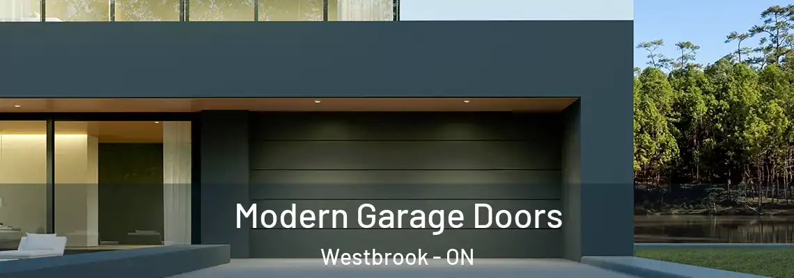 Modern Garage Doors Westbrook - ON