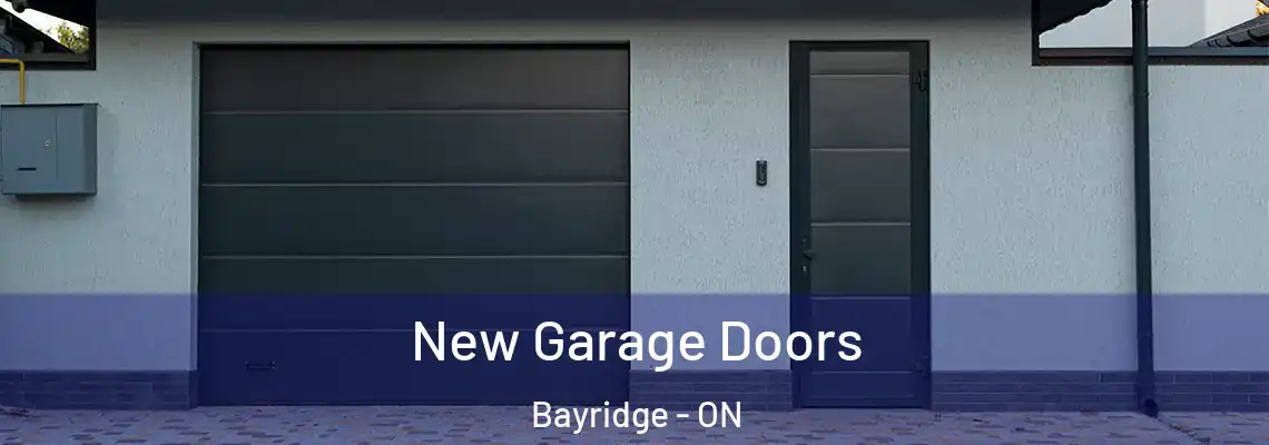 New Garage Doors Bayridge - ON