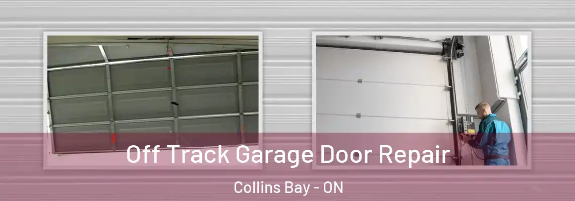  Off Track Garage Door Repair Collins Bay - ON