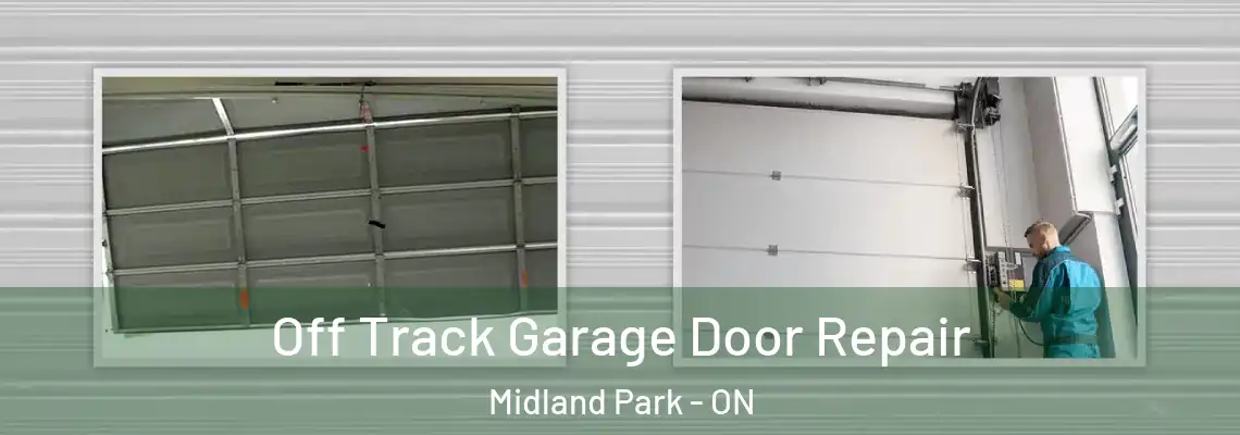 Off Track Garage Door Repair Midland Park - ON